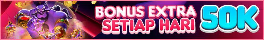 BONUS 50K SETIAP HARI!